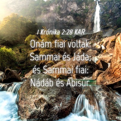 Picture 04 - 1 Krónika 2:28 KAR - Onám fiai voltak: Sammai és Jáda; és Sammai - Bible Verse Picture