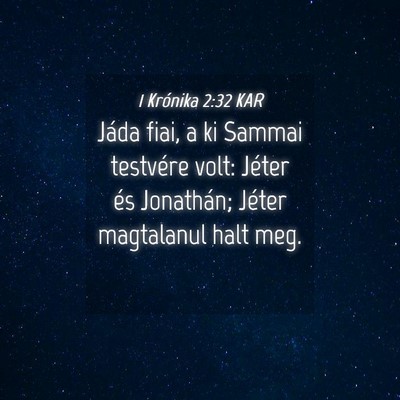 Picture 04 - 1 Krónika 2:32 KAR - Jáda fiai, a ki Sammai testvére volt: Jéter - Bible Verse Picture