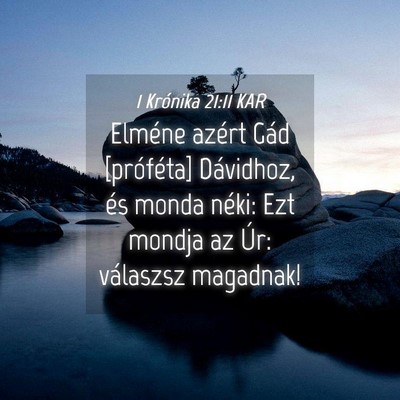 Picture 04 - 1 Krónika 21:11 KAR - Elméne azért Gád [próféta] Dávidhoz, és - Bible Verse Picture