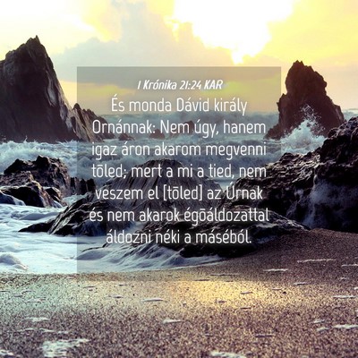 Picture 04 - 1 Krónika 21:24 KAR - És monda Dávid király Ornánnak: Nem úgy, - Bible Verse Picture