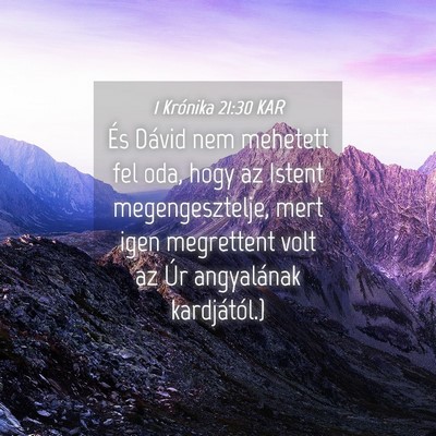 Picture 04 - 1 Krónika 21:30 KAR - És Dávid nem mehetett fel oda, hogy az Istent - Bible Verse Picture