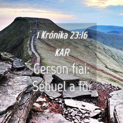 Picture 04 - 1 Krónika 23:16 KAR - Gerson fiai: Sébuel a - Bible Verse Picture