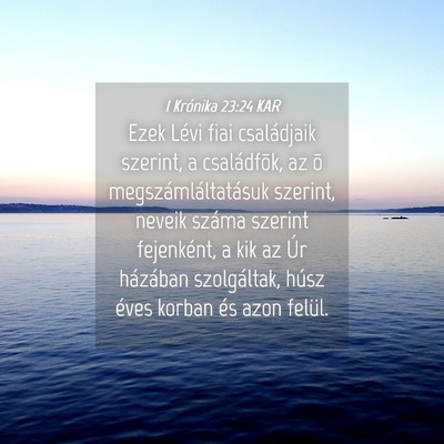Picture 04 - 1 Krónika 23:24 KAR - Ezek Lévi fiai családjaik szerint, a - Bible Verse Picture