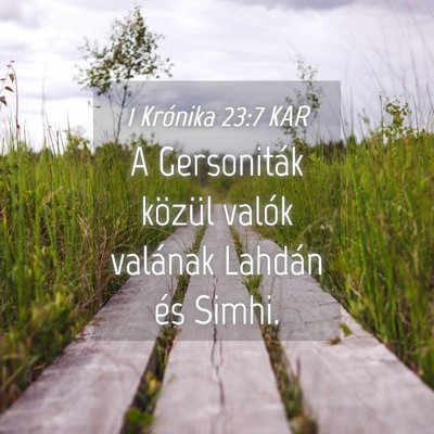 Picture 04 - 1 Krónika 23:7 KAR - A Gersoniták közül valók valának Lahdán és - Bible Verse Picture