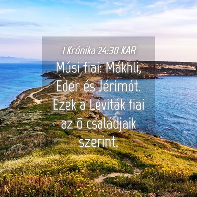 Picture 04 - 1 Krónika 24:30 KAR - Músi fiai: Mákhli, Eder és Jérimót. Ezek a - Bible Verse Picture