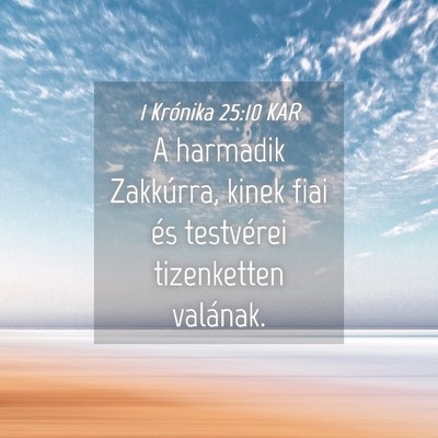 Picture 04 - 1 Krónika 25:10 KAR - A harmadik Zakkúrra, kinek fiai és testvérei - Bible Verse Picture