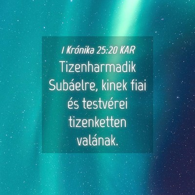 Picture 04 - 1 Krónika 25:20 KAR - Tizenharmadik Subáelre, kinek fiai és - Bible Verse Picture