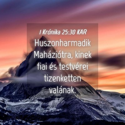 Picture 04 - 1 Krónika 25:30 KAR - Huszonharmadik Maháziótra, kinek fiai és - Bible Verse Picture
