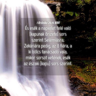 Picture 04 - 1 Krónika 26:14 KAR - És esék a napkelet felé való [kapunak - Bible Verse Picture