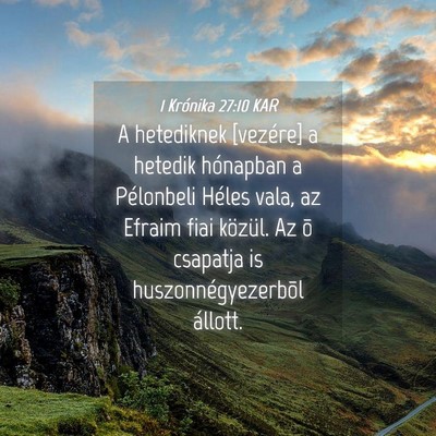 Picture 04 - 1 Krónika 27:10 KAR - A hetediknek [vezére] a hetedik hónapban a - Bible Verse Picture