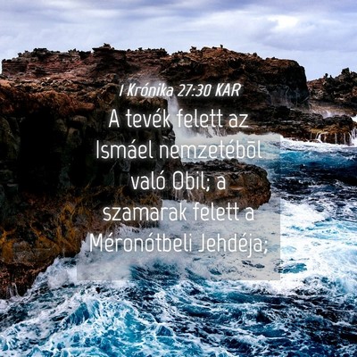 Picture 04 - 1 Krónika 27:30 KAR - A tevék felett az Ismáel nemzetébõl való - Bible Verse Picture