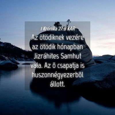 Picture 04 - 1 Krónika 27:8 KAR - Az ötödiknek vezére az ötödik hónapban - Bible Verse Picture