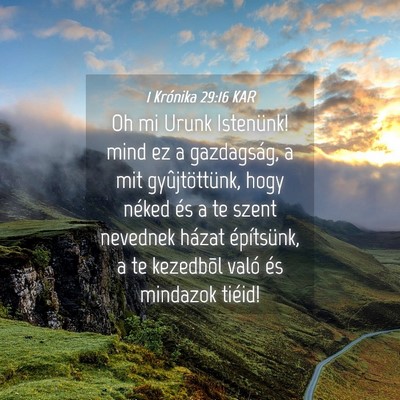 Picture 04 - 1 Krónika 29:16 KAR - Oh mi Urunk Istenünk! mind ez a gazdagság, a - Bible Verse Picture