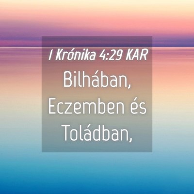 Picture 04 - 1 Krónika 4:29 KAR - Bilhában, Eczemben és - Bible Verse Picture