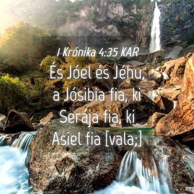 Picture 04 - 1 Krónika 4:35 KAR - És Jóel és Jéhu, a Jósibia fia, ki Serája - Bible Verse Picture