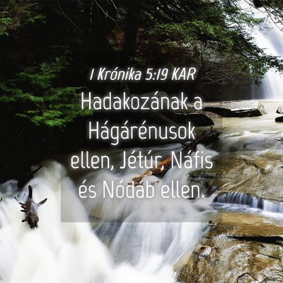 Picture 04 - 1 Krónika 5:19 KAR - Hadakozának a Hágárénusok ellen, Jétúr, - Bible Verse Picture