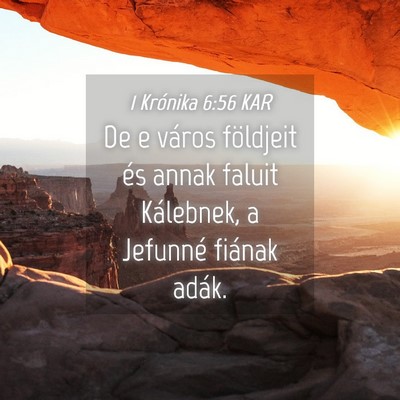 Picture 04 - 1 Krónika 6:56 KAR - De e város földjeit és annak faluit Kálebnek, - Bible Verse Picture
