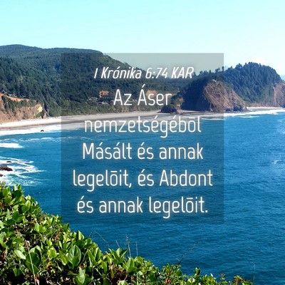 Picture 04 - 1 Krónika 6:74 KAR - Az Áser nemzetségébõl Másált és annak - Bible Verse Picture