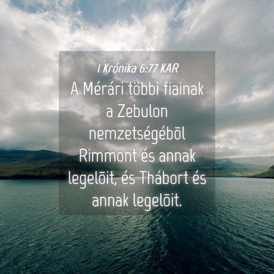 Picture 04 - 1 Krónika 6:77 KAR - A Mérári többi fiainak a Zebulon - Bible Verse Picture