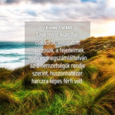 Picture 04 - 1 Krónika 7:40 KAR - Ezek mind Áser fiai, családfõk, válogatott - Bible Verse Picture
