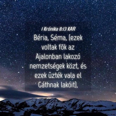 Picture 04 - 1 Krónika 8:13 KAR - Béria, Séma, (ezek voltak fõk az Ajalonban - Bible Verse Picture