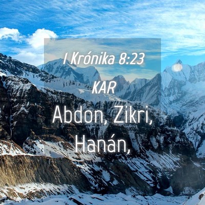 Picture 04 - 1 Krónika 8:23 KAR - Abdon, Zikri, - Bible Verse Picture