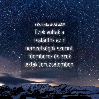 Picture 04 - 1 Krónika 8:28 KAR - Ezek voltak a családfõk az õ nemzetségök - Bible Verse Picture