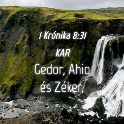 Picture 04 - 1 Krónika 8:31 KAR - Gedor, Ahio és - Bible Verse Picture