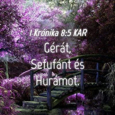 Picture 04 - 1 Krónika 8:5 KAR - Gérát, Sefufánt és - Bible Verse Picture
