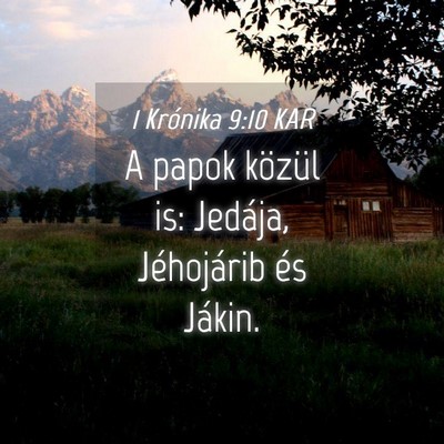 Picture 04 - 1 Krónika 9:10 KAR - A papok közül is: Jedája, Jéhojárib és - Bible Verse Picture