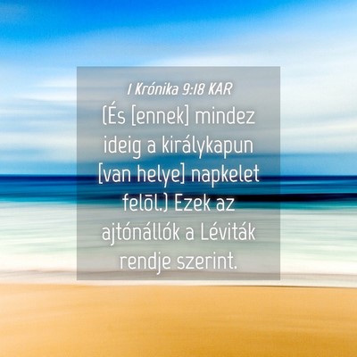 Picture 04 - 1 Krónika 9:18 KAR - (És [ennek] mindez ideig a királykapun [van - Bible Verse Picture