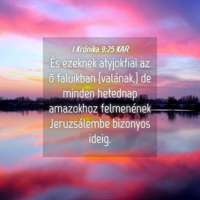 Picture 04 - 1 Krónika 9:25 KAR - És ezeknek atyjokfiai az õ faluikban - Bible Verse Picture