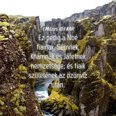 Picture 04 - 1 Mózes 10:1 KAR - Ez pedig a Noé fiainak, Sémnek, Khámnak és - Bible Verse Picture