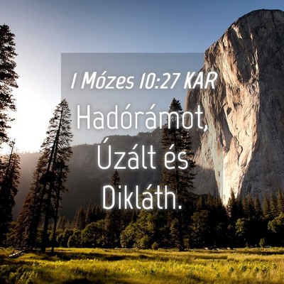 Picture 04 - 1 Mózes 10:27 KAR - Hadórámot, Úzált és - Bible Verse Picture