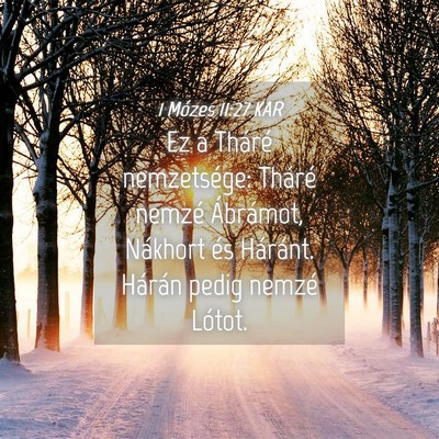 Picture 04 - 1 Mózes 11:27 KAR - Ez a Tháré nemzetsége: Tháré nemzé - Bible Verse Picture