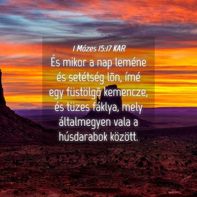 Picture 04 - 1 Mózes 15:17 KAR - És mikor a nap leméne és setétség lõn, - Bible Verse Picture
