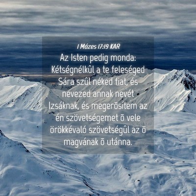 Picture 04 - 1 Mózes 17:19 KAR - Az Isten pedig monda: Kétségnélkûl a te - Bible Verse Picture