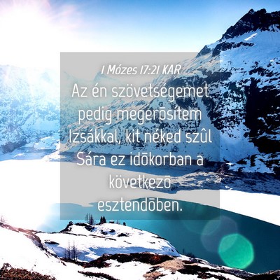 Picture 04 - 1 Mózes 17:21 KAR - Az én szövetségemet pedig megerõsítem - Bible Verse Picture