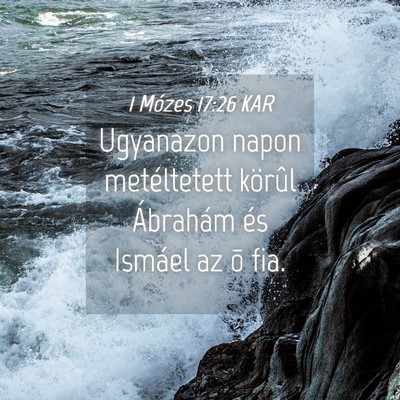 Picture 04 - 1 Mózes 17:26 KAR - Ugyanazon napon metéltetett körûl Ábrahám - Bible Verse Picture