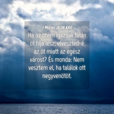 Picture 04 - 1 Mózes 18:28 KAR - Ha az ötven igaznak talán öt híja lesz, - Bible Verse Picture