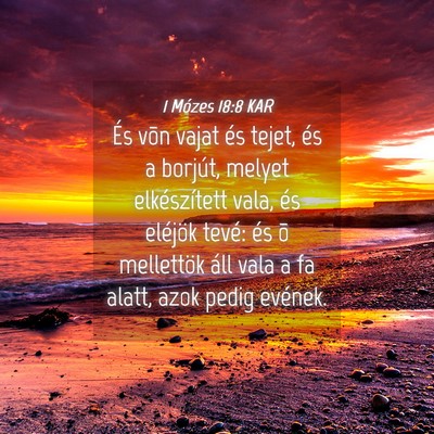 Picture 04 - 1 Mózes 18:8 KAR - És võn vajat és tejet, és a borjút, melyet - Bible Verse Picture