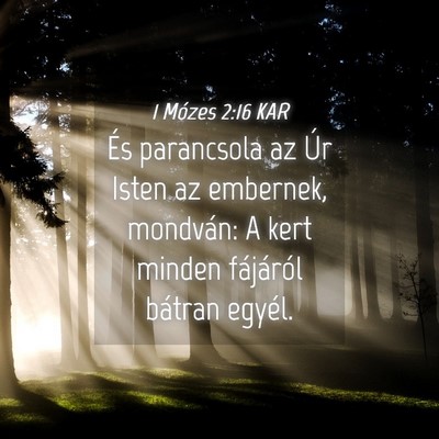 Picture 04 - 1 Mózes 2:16 KAR - És parancsola az Úr Isten az embernek, - Bible Verse Picture