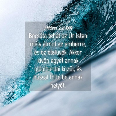 Picture 04 - 1 Mózes 2:21 KAR - Bocsáta tehát az Úr Isten mély álmot az - Bible Verse Picture