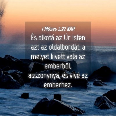 Picture 04 - 1 Mózes 2:22 KAR - És alkotá az Úr Isten azt az oldalbordát, a - Bible Verse Picture