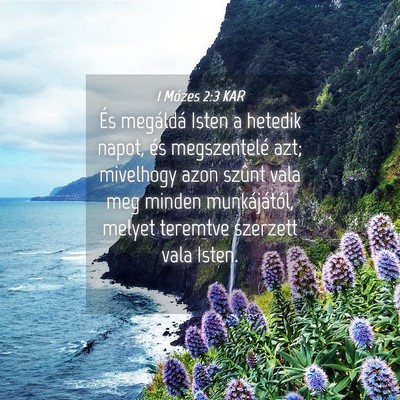 Picture 04 - 1 Mózes 2:3 KAR - És megáldá Isten a hetedik napot, és - Bible Verse Picture