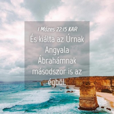 Picture 04 - 1 Mózes 22:15 KAR - És kiálta az Úrnak Angyala Ábrahámnak - Bible Verse Picture