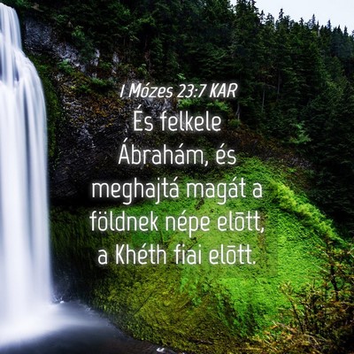 Picture 04 - 1 Mózes 23:7 KAR - És felkele Ábrahám, és meghajtá magát a - Bible Verse Picture