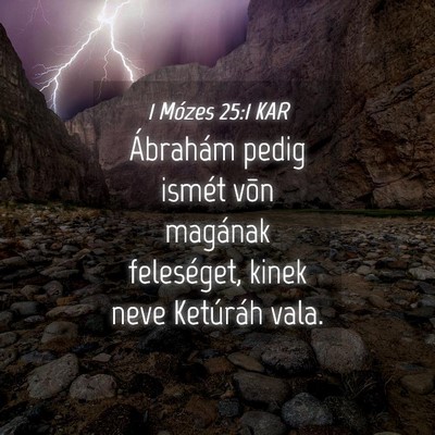 Picture 04 - 1 Mózes 25:1 KAR - Ábrahám pedig ismét võn magának feleséget, - Bible Verse Picture
