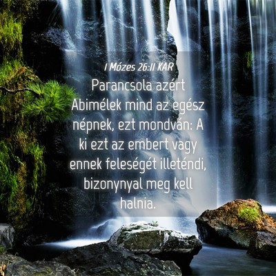 Picture 04 - 1 Mózes 26:11 KAR - Parancsola azért Abimélek mind az egész - Bible Verse Picture