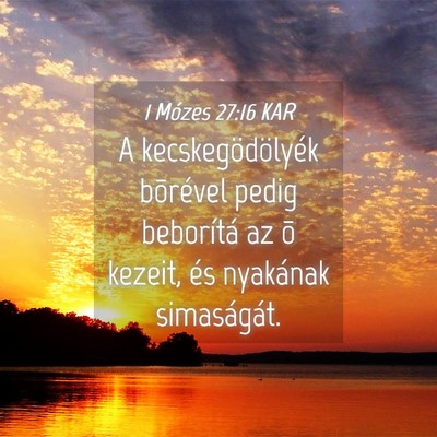 Picture 04 - 1 Mózes 27:16 KAR - A kecskegödölyék bõrével pedig beborítá az - Bible Verse Picture